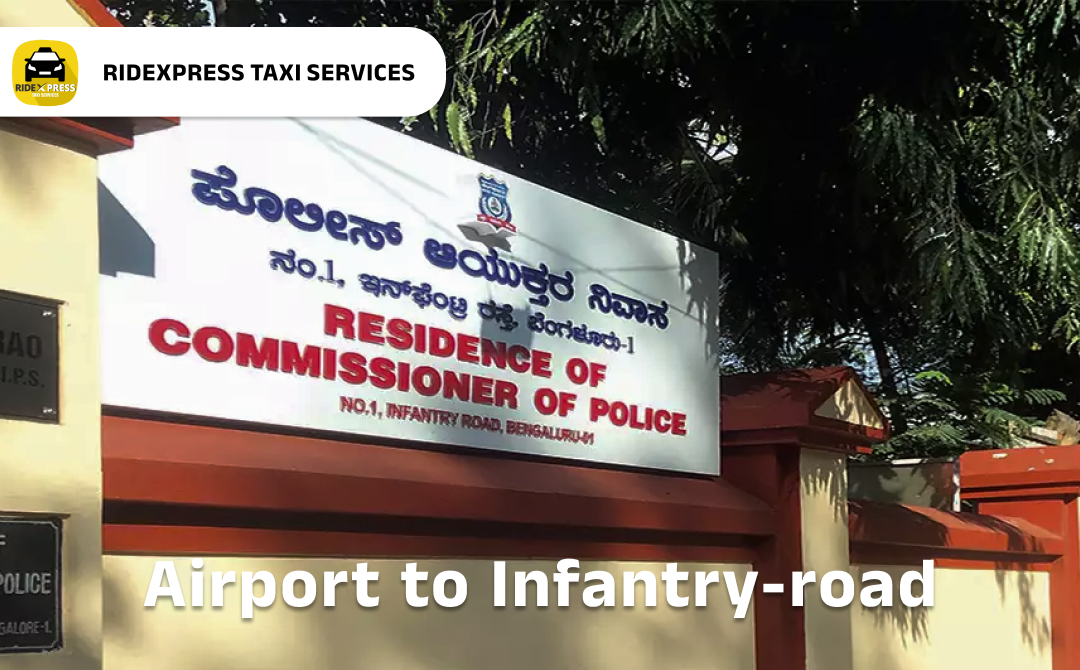 Affordable Airport Taxi in Bangalore for Infantry Road to Bangalore Airport Pickup and Drop