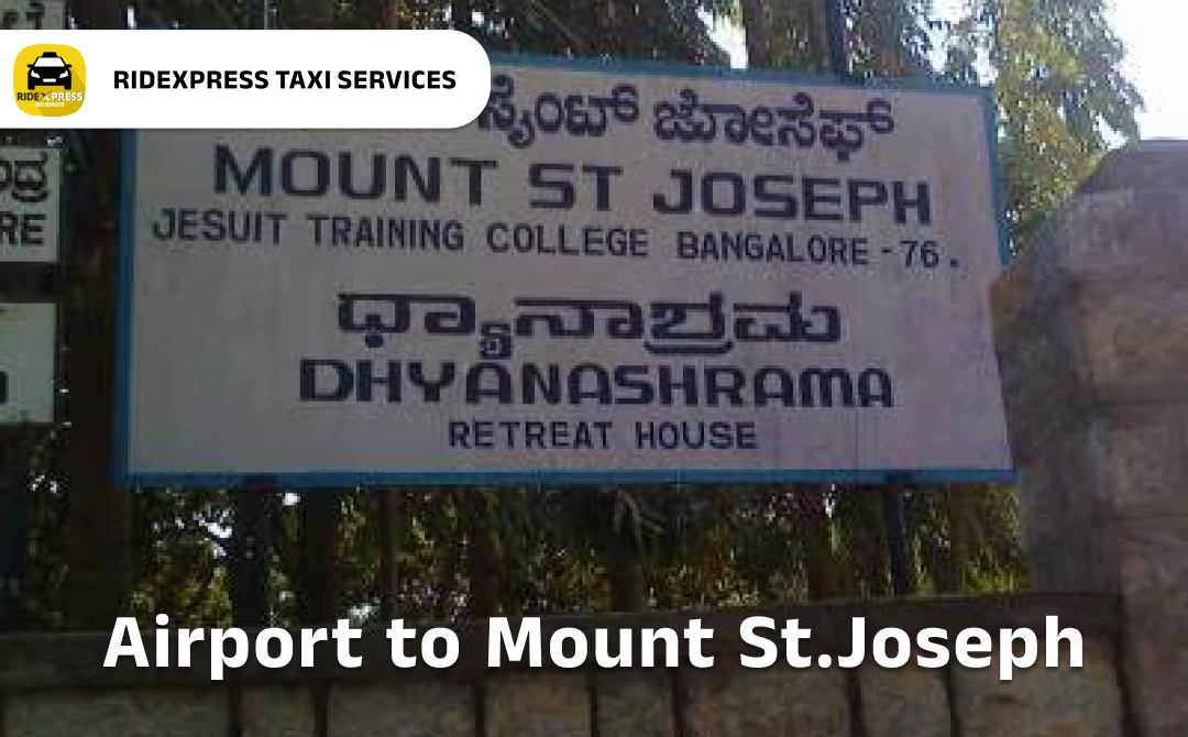 Affordable Airport Taxi in Bangalore for Mount St Joseph to Bangalore Airport Pickup and Drop