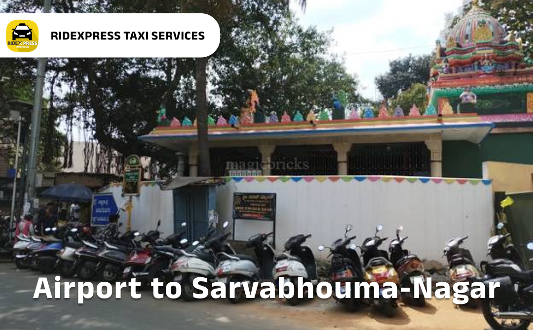 Affordable Airport Taxi in Bangalore for Sarvabhouma Nagar to Bangalore Airport Pickup and Drop