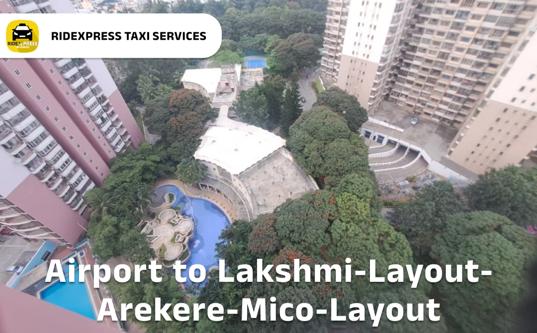 Affordable Airport Taxi in Bangalore for Lakshmi Layout to Bangalore Airport Pickup and Drop