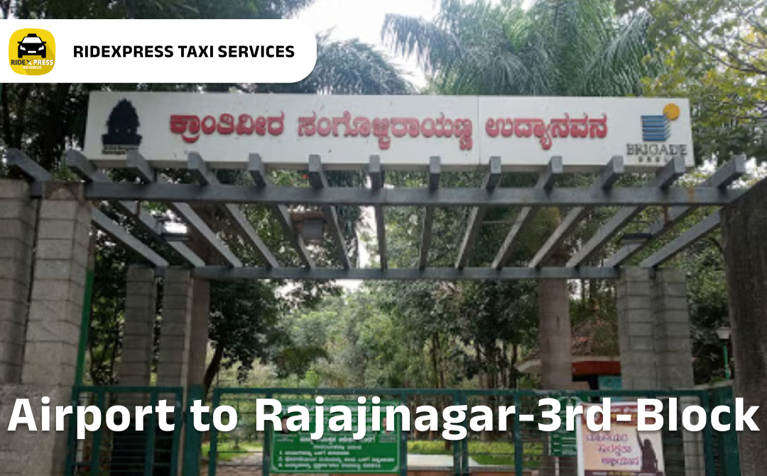 Affordable Airport Taxi in Bangalore for Rajajinagar 3rd Block to Bangalore Airport Pickup and Drop