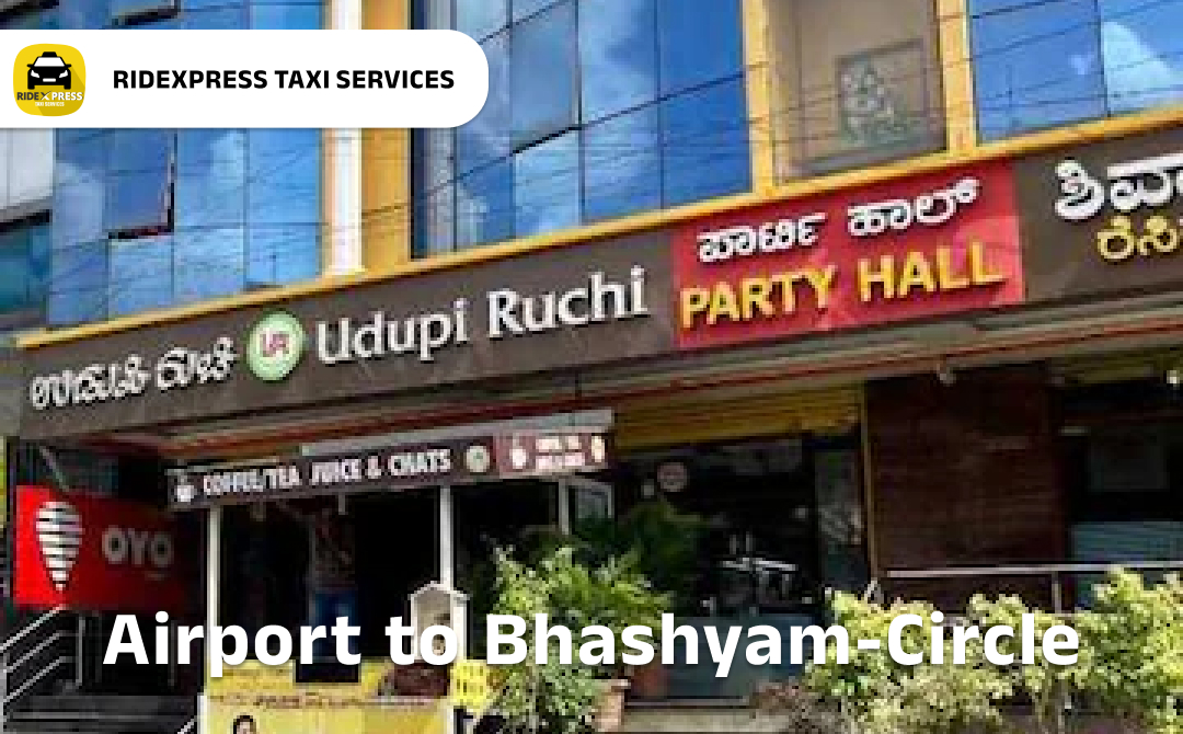 Bhashyam Circle to Bangalore Airport Taxi - Pickup & Drop Service