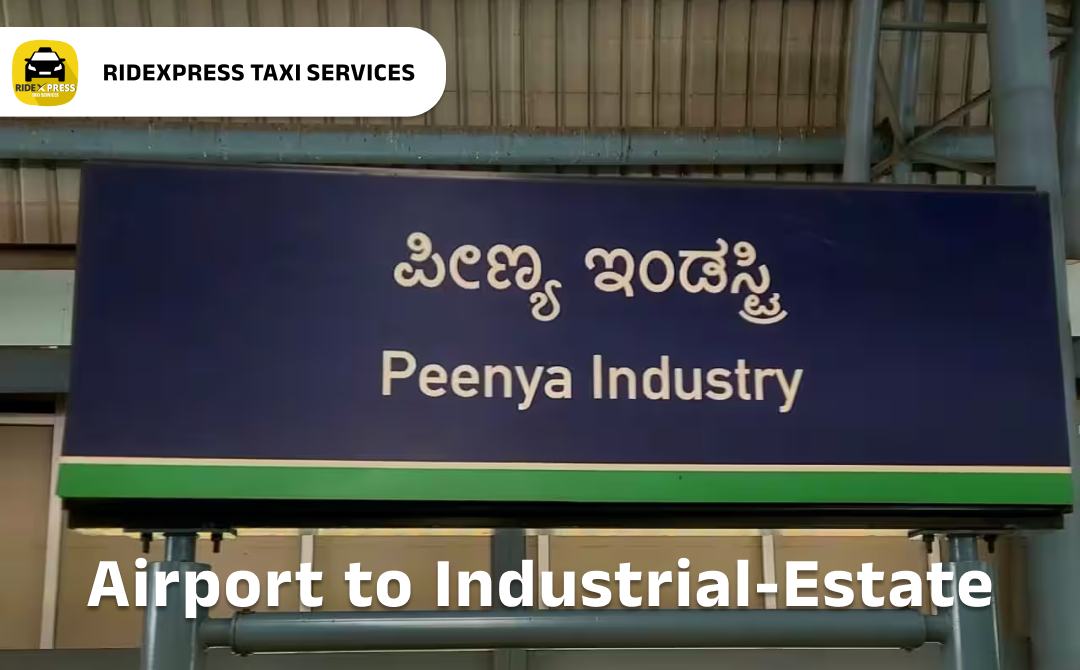 Affordable Airport Taxi in Bangalore for Industrial Estate to Bangalore Airport Pickup and Drop