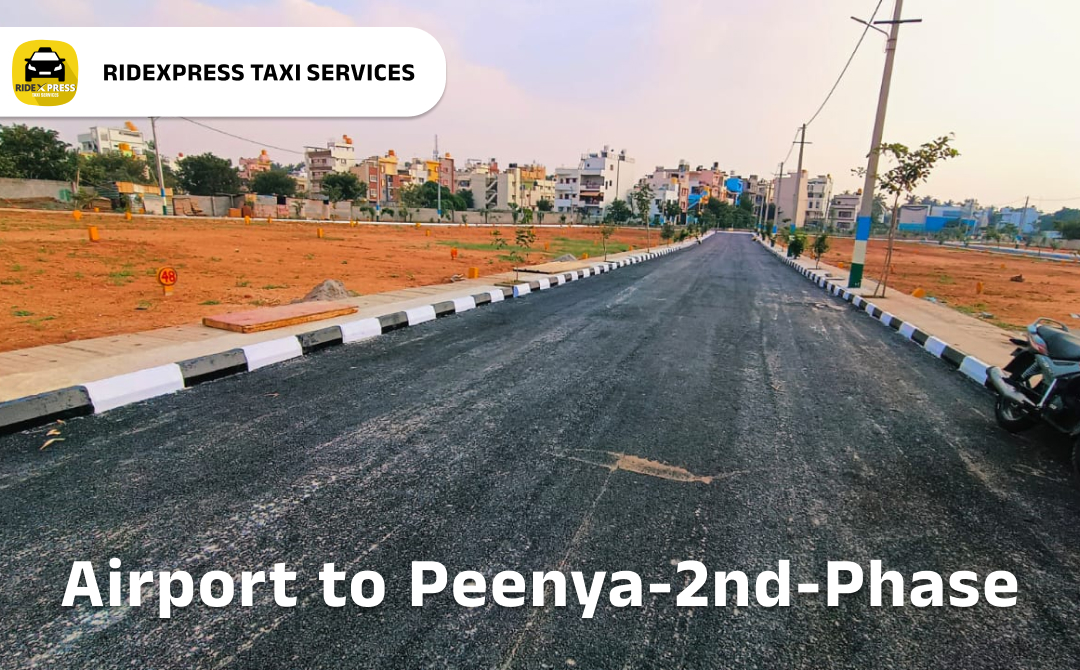 Affordable Airport Taxi in Bangalore from Peenya 2nd Phase to Bangalore Airport Pickup and Drop