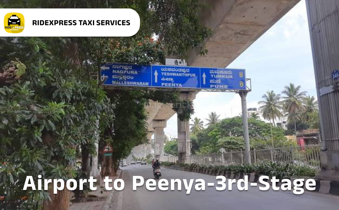 Affordable Airport Taxi in Bangalore from Peenya 3rd Stage to Bangalore Airport Pickup and Drop