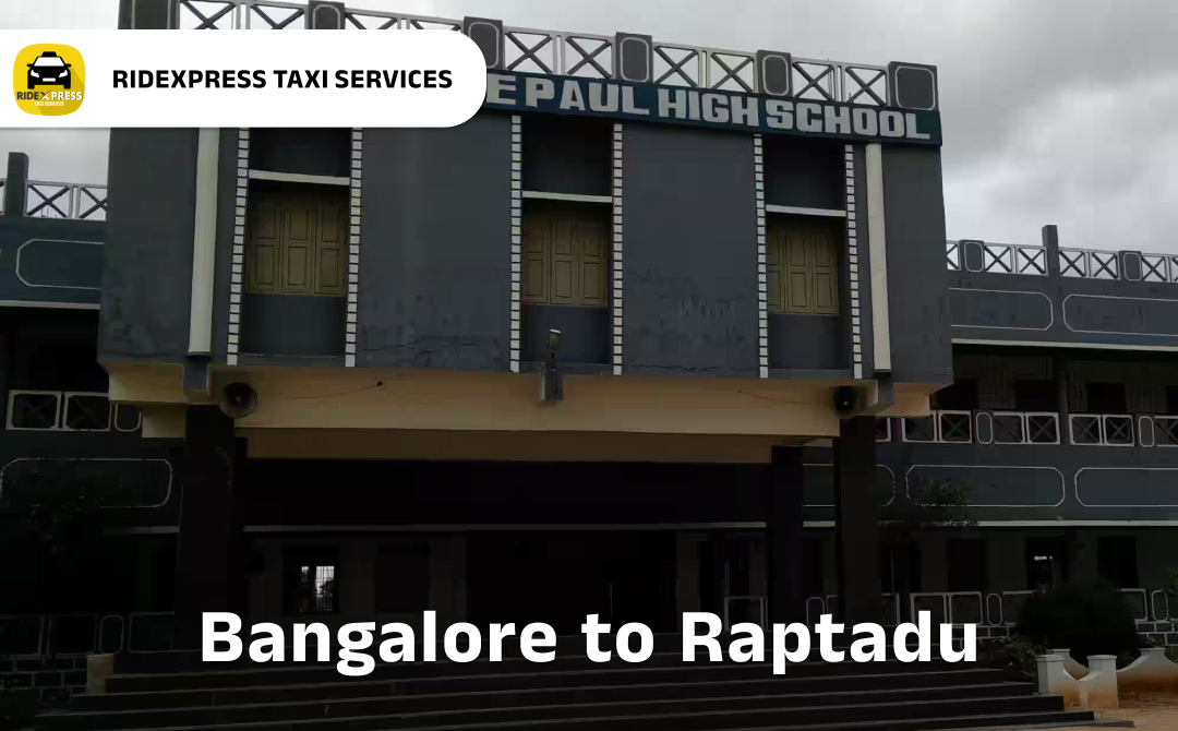 Bangalore to Raptadu Taxi Service - Comfortable & Reliable Outstation Cabs