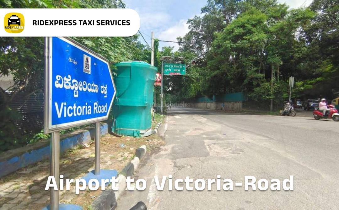 Reliable Victoria Road to Bangalore Airport Taxi Service - Hassle-Free Travel