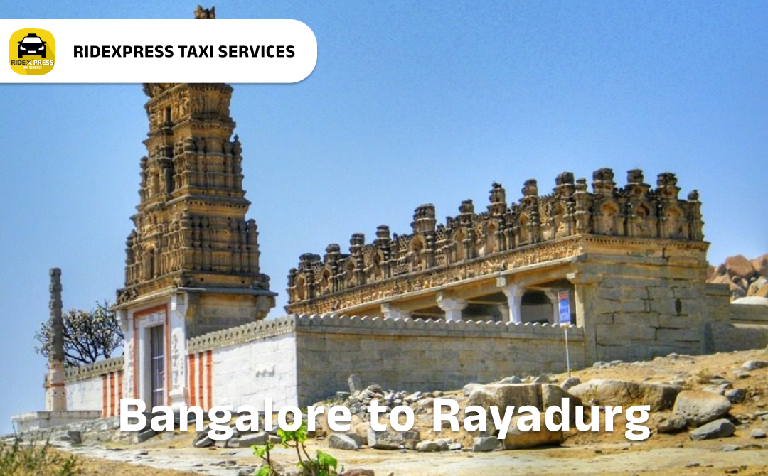 Bangalore to Rayadurg Taxi Service - Comfortable & Reliable Outstation Cabs