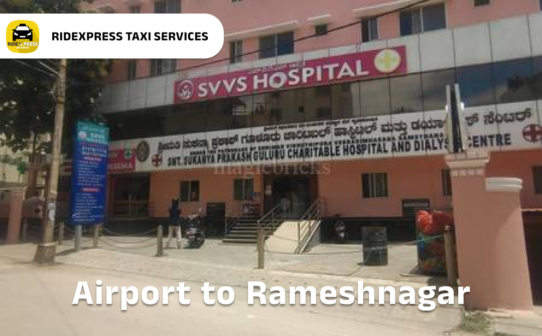 Reliable Rameshnagar to Bangalore Airport Taxi Services - Quick, Comfortable, and Affordable