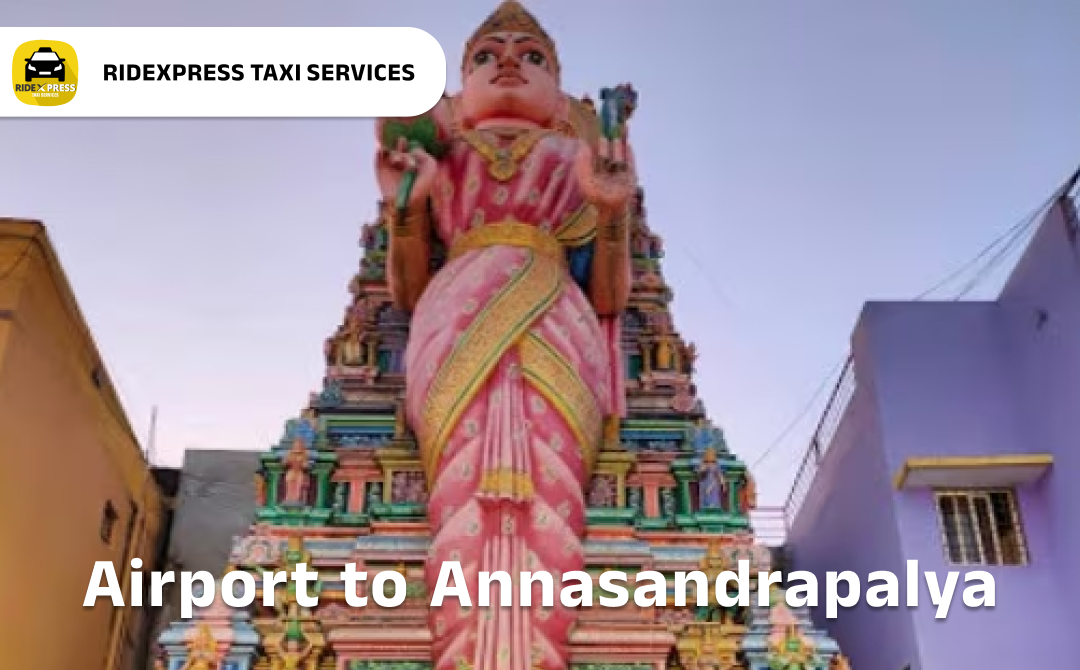 Reliable Annasandrapalya to Bangalore Airport Taxi Services - Safe and Affordable