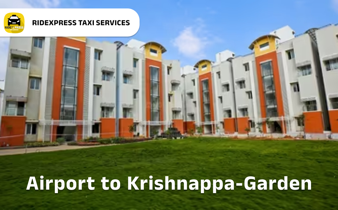 Reliable Krishnappa Garden to Bangalore Airport Taxi Services - Convenient and Affordable