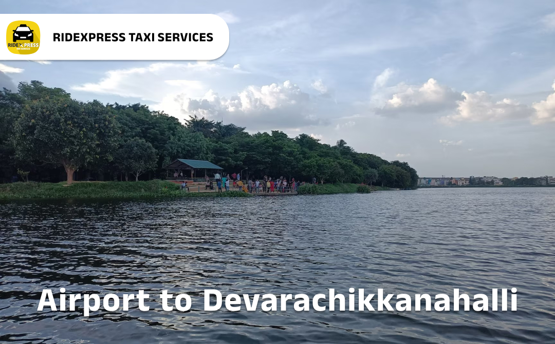 Reliable Devarachikkanahalli to Bangalore Airport Taxi Services - Safe and Comfortable