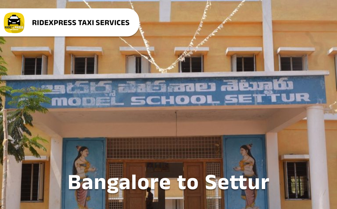 Bangalore to Setturu Taxi Service - Comfortable & Reliable Outstation Cabs