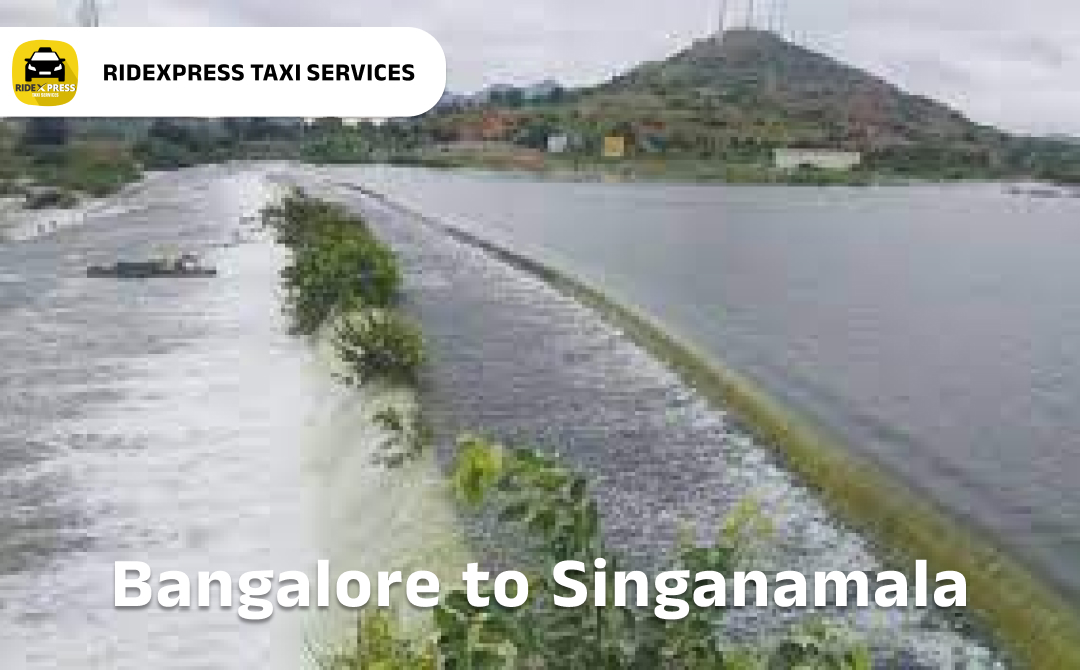 Bangalore to Singanamala Taxi Service - Comfortable & Reliable Outstation Cabs