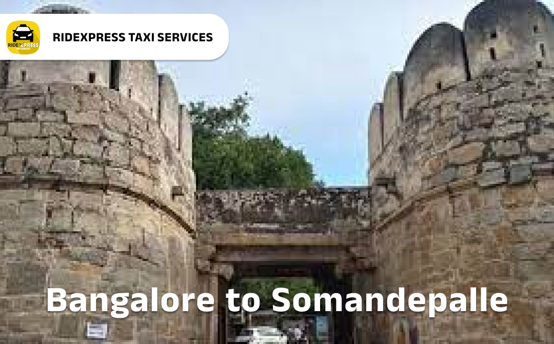 Bangalore to Somandepalle Taxi Service - Affordable and Comfortable