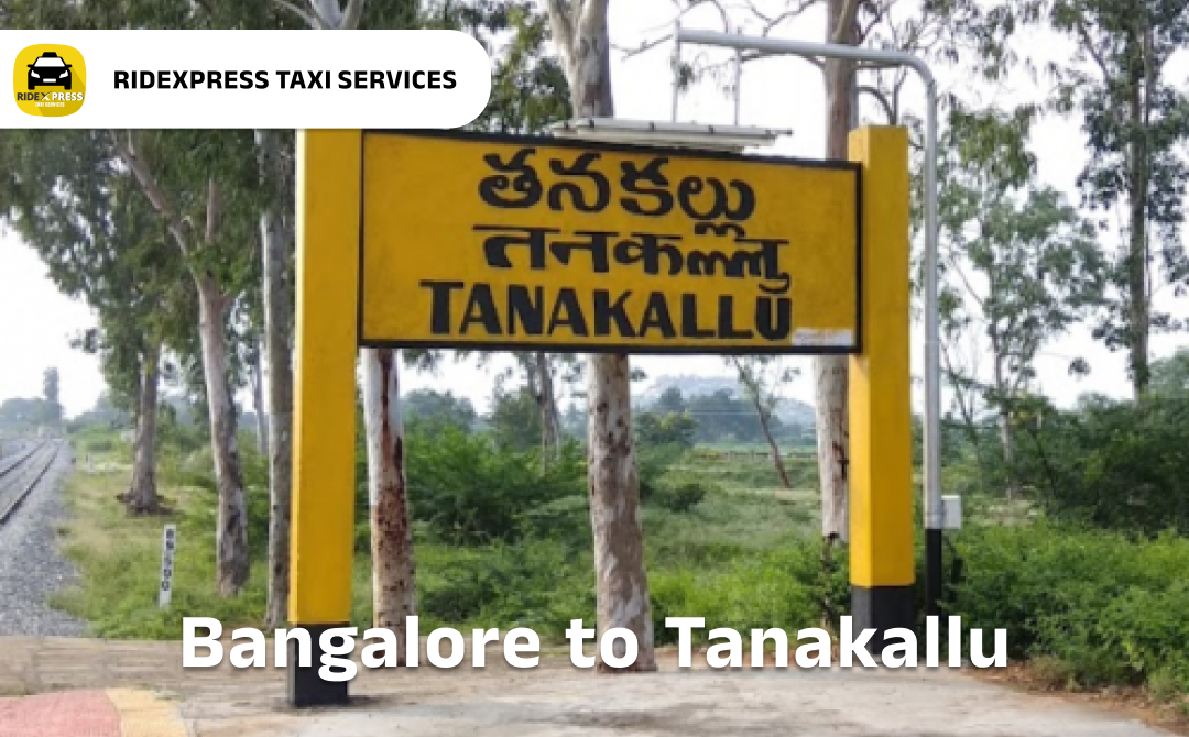 Affordable Taxi Service from Bangalore to Tanakal - Safe and Comfortable Journey