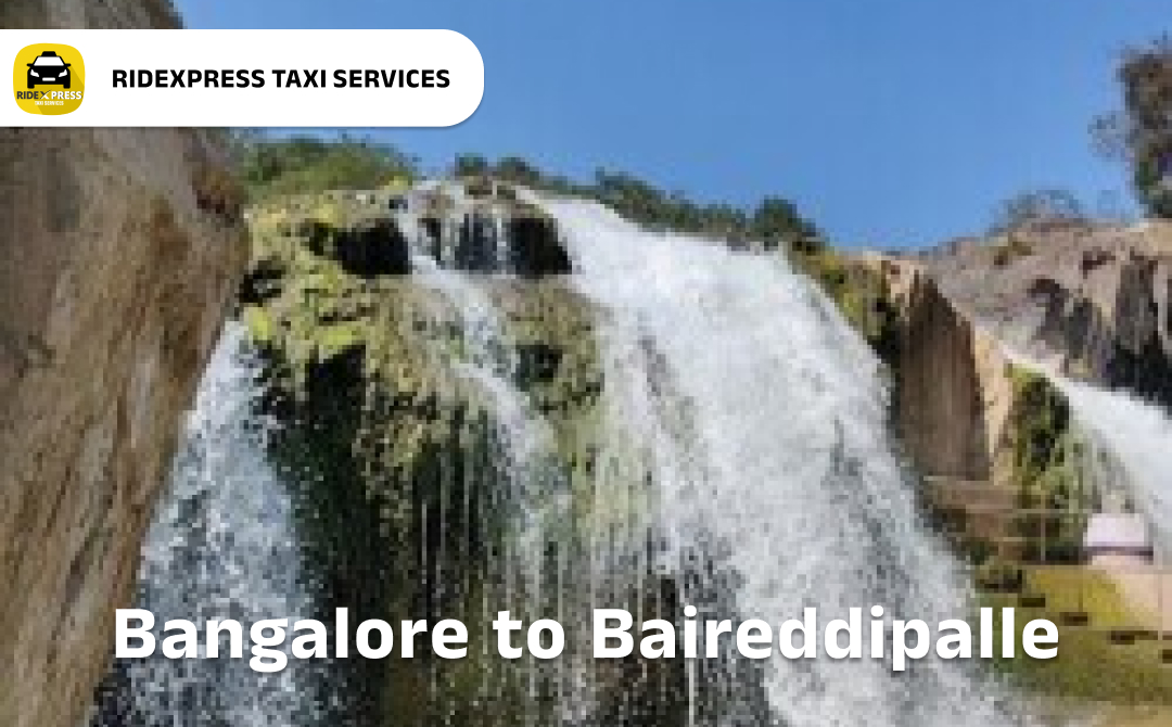 Reliable Taxi Service from Bangalore to Baireddipalle - Hassle-Free Travel