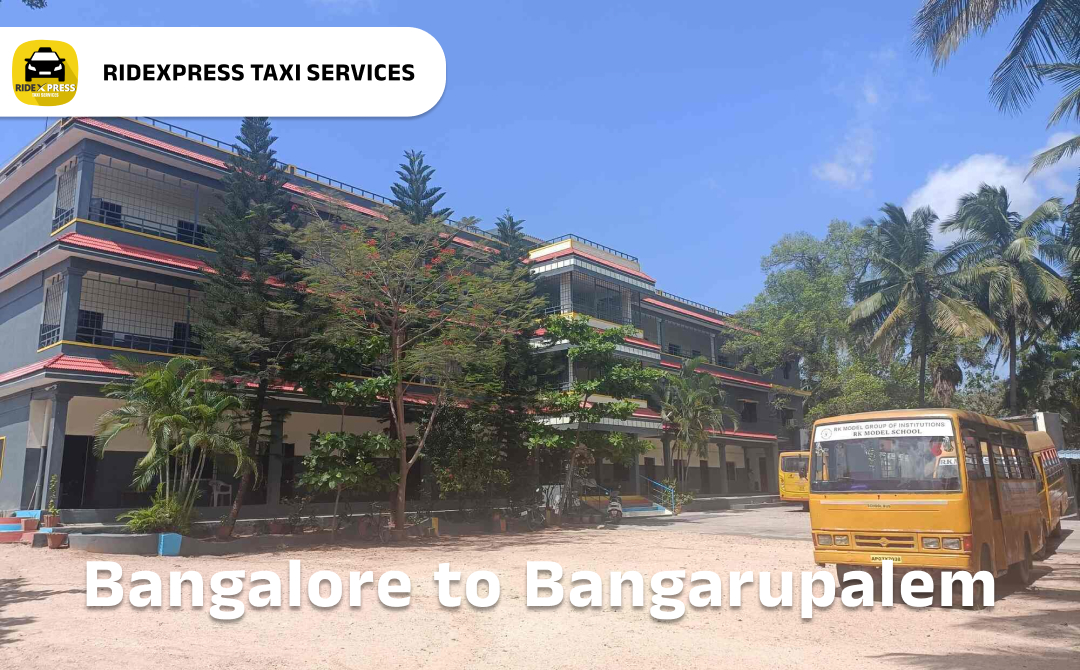 Professional Taxi Service from Bangalore to Bangarupalem - Comfortable Rides