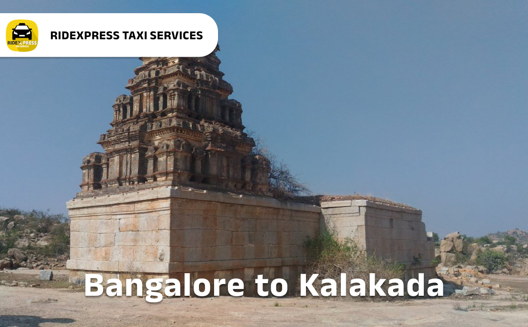 Reliable Bangalore to Kalakada Taxi Services for Outstation Travel