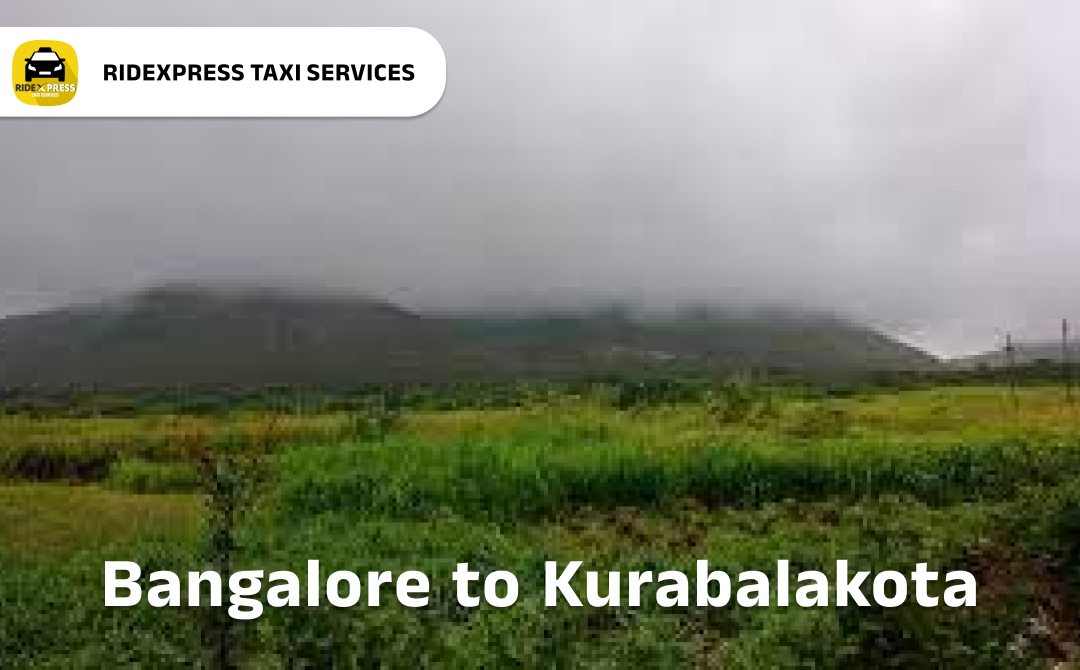 Bangalore to Kurabalakota Taxi Services - Reliable and Affordable Outstation Cabs