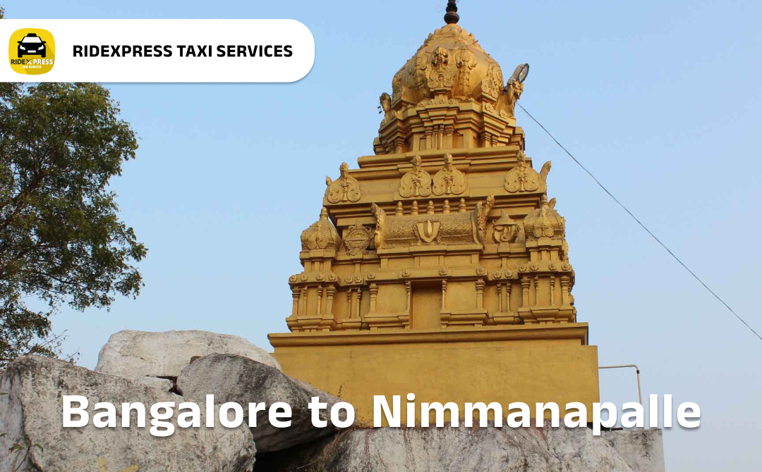Affordable Bangalore to Nimmanapalle Taxi Services for Outstation Travel