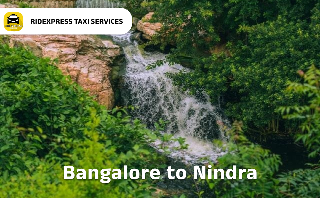 Affordable Bangalore to Nindra Taxi Services for Outstation Travel